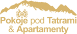Pokoje Pod Tatrami –  Apartamenty i Pokoje w Białym Dunajcu